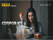 Corporate Part 1 – S01E01 – 2024 – Hindi Hot Web Series – Ullu