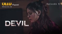 Devil Part 1 – S01E03 – 2024 – Hindi Hot Web Series – Ullu