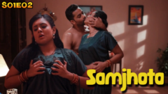 Samjhota – S01E02 – 2024 – Hindi Hot Web Series – Hulchul