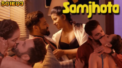 Samjhota – S01E03 – 2024 – Hindi Hot Web Series – Hulchul